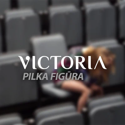 Pilka Figūra 專輯 Victoria