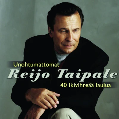 Unohtumattomat - 28 Suosituinta 專輯 Reijo Taipale/R. Stanley/Jani Uhlenius/Juha Tapio/Ville Valo