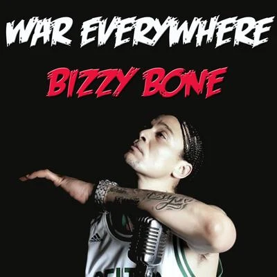 War Everywhere 專輯 Bizzy Bone