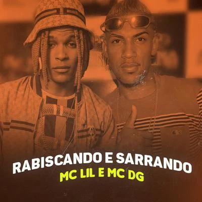 Rabiscando e Sarrando 專輯 MC Lil/MC Brankim/MC Vinny