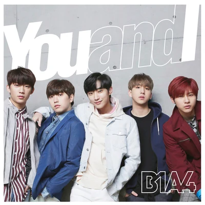 You And I (Special Edition) 專輯 B1A4