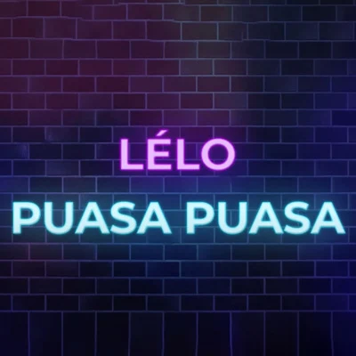 Puasa Puasa 专辑 Lelo/Pizzolo