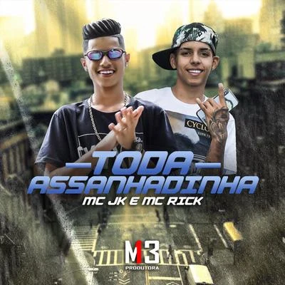 Toda Assanhadinha 專輯 Mc Ch da Z.O/zola novamente/MC Rick/Luka da Z.O