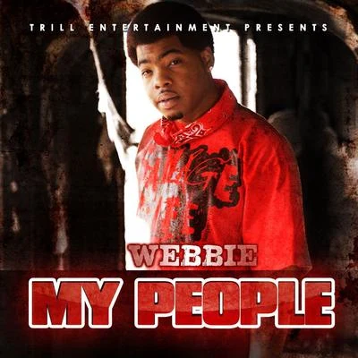 My People 專輯 Webbie/Lil Boosie/Pimp C/Boosie Badazz