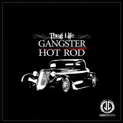 Gangster Hot Rod 专辑 Thug Life/Thug Girls