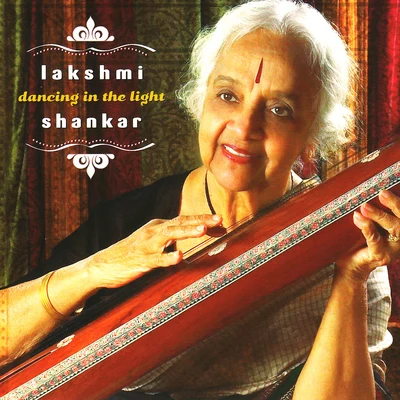 Dancing in the Light 專輯 Kumari Faiyaz/Lakshmi Shankar/Manna Dey/Lata Mangeshkar/Asrani