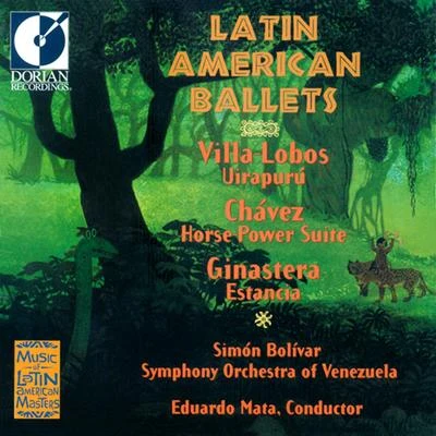 Orchestral Music - VILLA-LOBOS, H.CHAVEZ, C.GINASTERA, A. (Latin American Ballets) (Simon Bolivar Symphony Orchestra of Venezuela, Mata) 專輯 Simón Bolívar Symphony Orchestra Of Venezuela/Guaco/Gustavo Dudamel