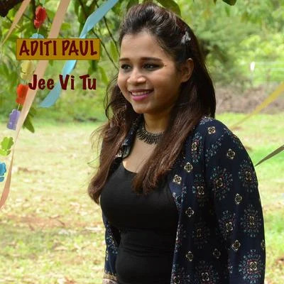 Jee Vi Tu - Single 专辑 Aditi Paul/Osman Mir