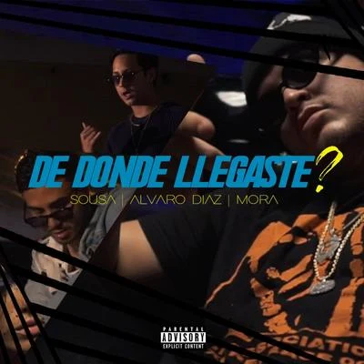 De Donde Llegaste? 專輯 Sousa/Mora