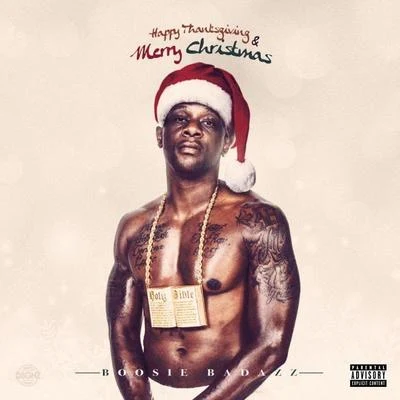 Happy Thanksgiving and Merry Christmas 专辑 Hoggy D/Boosie Badazz