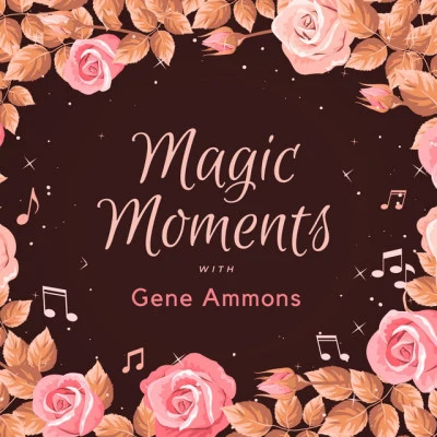 Gene Ammons Magic Moments with Gene Ammons