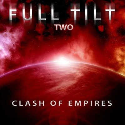 Full TiltKaren KellyJohn O'Callaghan Full Tilt, Vol. 2: Clash of Empires