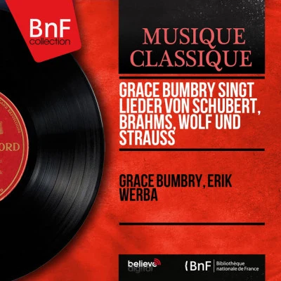 Grace Bumbry singt Lieder von Schubert, Brahms, Wolf und Strauss (Mono Version) 專輯 Erik Werba