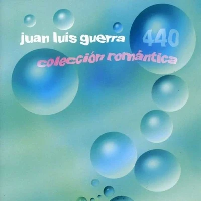 Colección Romántica 专辑 Juan Luis Guerra 440