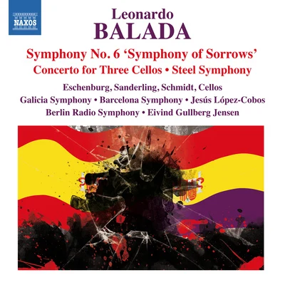 BALADA, L.: Symphony No. 6Concerto for 3 Cellos and OrchestraSteel Symphony (López-Cobos, Jensen) 專輯 Lausanne Chamber Orchestra/Jesus Lopez-Cobos