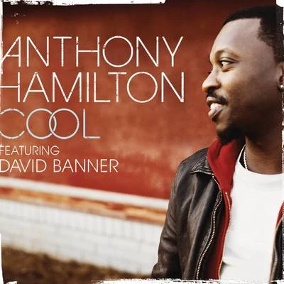 Cool 专辑 Anthony Hamilton