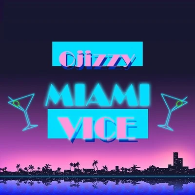 Miami Vice 专辑 Chris MC/Ojizzy