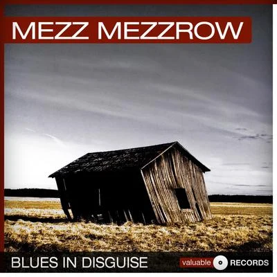 Mezz MezzrowSidney BechetMezzrow-Bechet Septet Blues in Disguise