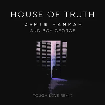 House of Truth (Tough Love Remix) 專輯 Boy George