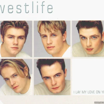 Westlife I Lay My Love On You