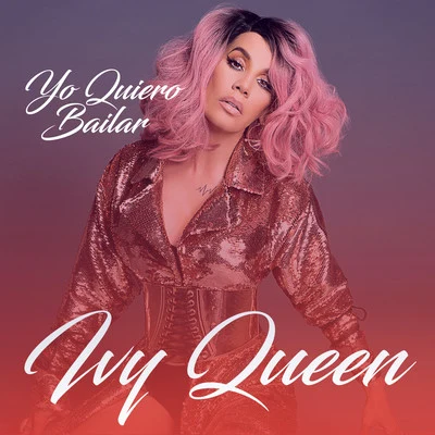 Yo Quiero Bailar 專輯 Ivy Queen