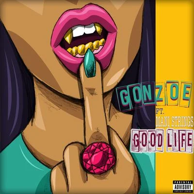 Good Life 專輯 Gonzoe