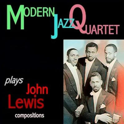 Modern Jazz QuartetMilt JacksonSonny Rollins Modern Jazz Quartet Plays John Lewis Compositions