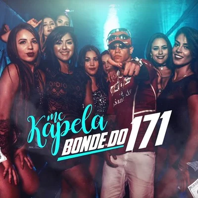 Bonde Do 171 专辑 Mc Kapela/Mc PP da VS