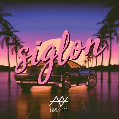 Siglon 專輯 Brisom/DJ M.O.D.