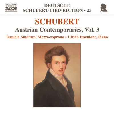 SCHUBERT, F.: Lied Edition 23 - Austrian Contemporaries, Vol. 3 專輯 Daniela Sindram