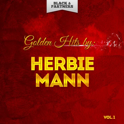 Golden Hits By Herbie Mann Vol 1 专辑 Herbie Mann