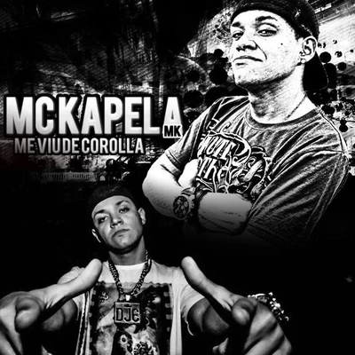 Me Viu de Corolla 专辑 Mc Kapela/Mc PP da VS