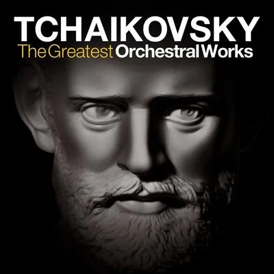 Jansug Kakhidze Tchaikovsky: The Greatest Orchestral Works - The Nutcracker, Swan Lake, Symphonies, Piano Concerto and Overtures