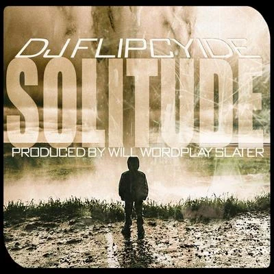 Solitude 專輯 Dj Flipcyide