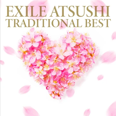 TRADITIONAL BEST 專輯 EXILE ATSUSHI