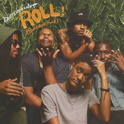 Roll (Burbank Funk) 專輯 The Internet