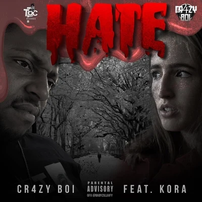 Hate (feat. Kora) 专辑 Young Don/Ice King Sav/cr4zyboi