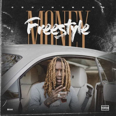 Money Freestyle 專輯 Cdot Honcho/DryBoy.