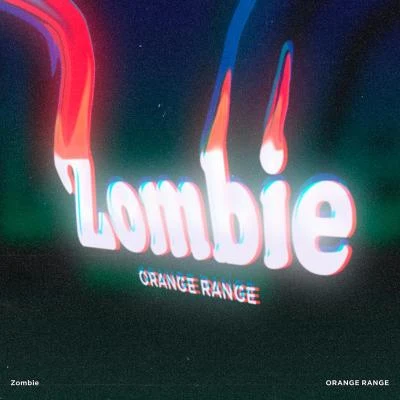 Zombie 專輯 ORANGE RANGE/Relax α Wave/Carole King