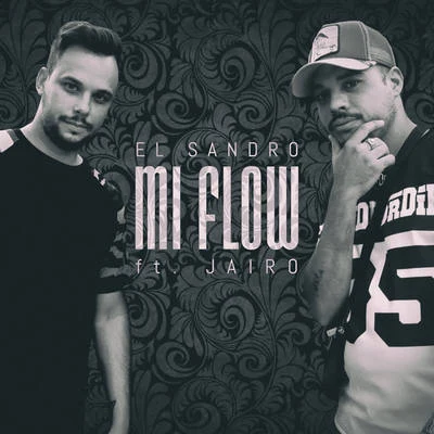 Mi Flow 專輯 Raul Pulido/El Sandro/Negro Jari