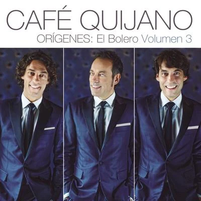 Orígenes: El Bolero Vol.3 专辑 Taburete/Café Quijano