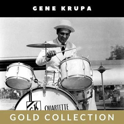 Gene Krupa - Gold Collection 專輯 Gene Krupa