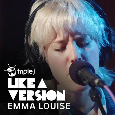 Into My Arms (triple j Like A Version) 专辑 Emma Louise