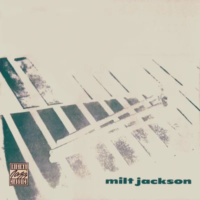 Milt Jackson Quartet 专辑 Milt Jackson Quartet