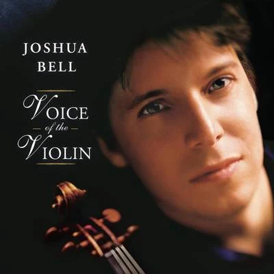 Voice of the Violin 专辑 Joshua Bell