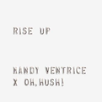 Rise Up (feat. Oh & Hush!) 专辑 Bubba Sparxxx/D.One/Mandy Ventrice