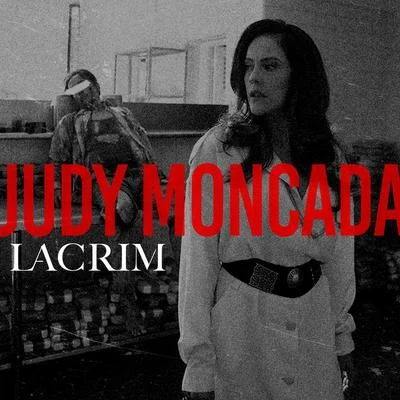 Judy Moncada 專輯 Eight O/Lacrim/Sleiman