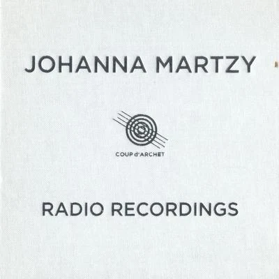 Johanna Martzy: Radio Recordings 專輯 Johanna Martzy