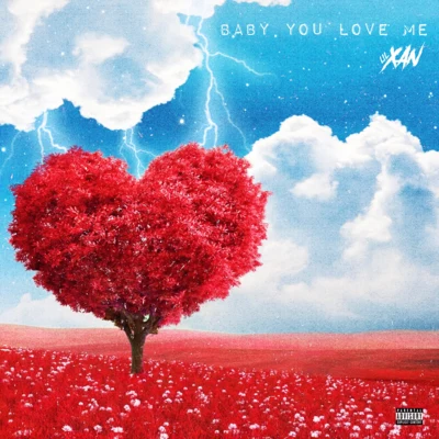 Baby You Love Me 專輯 Rarri/Lil Xan