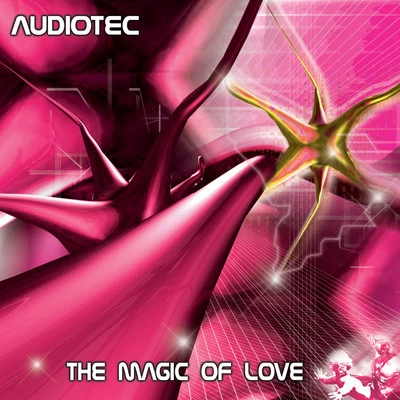 The Magic Of Love 專輯 Audiotec/Zen Mechanics/Yestermorrow/Dual Resonance/Symbolic